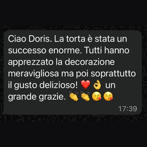 Messaggio di una cliente: la torta è stata un successo enorme, decorazione meravigliosa e gusto delizioso