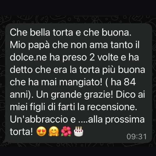 Messaggio di una cliente: che bella torta e che buona, la torta più buona che papà abbia mai mangiato